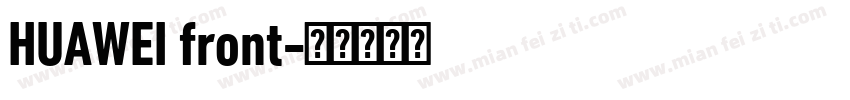 HUAWEI front字体转换